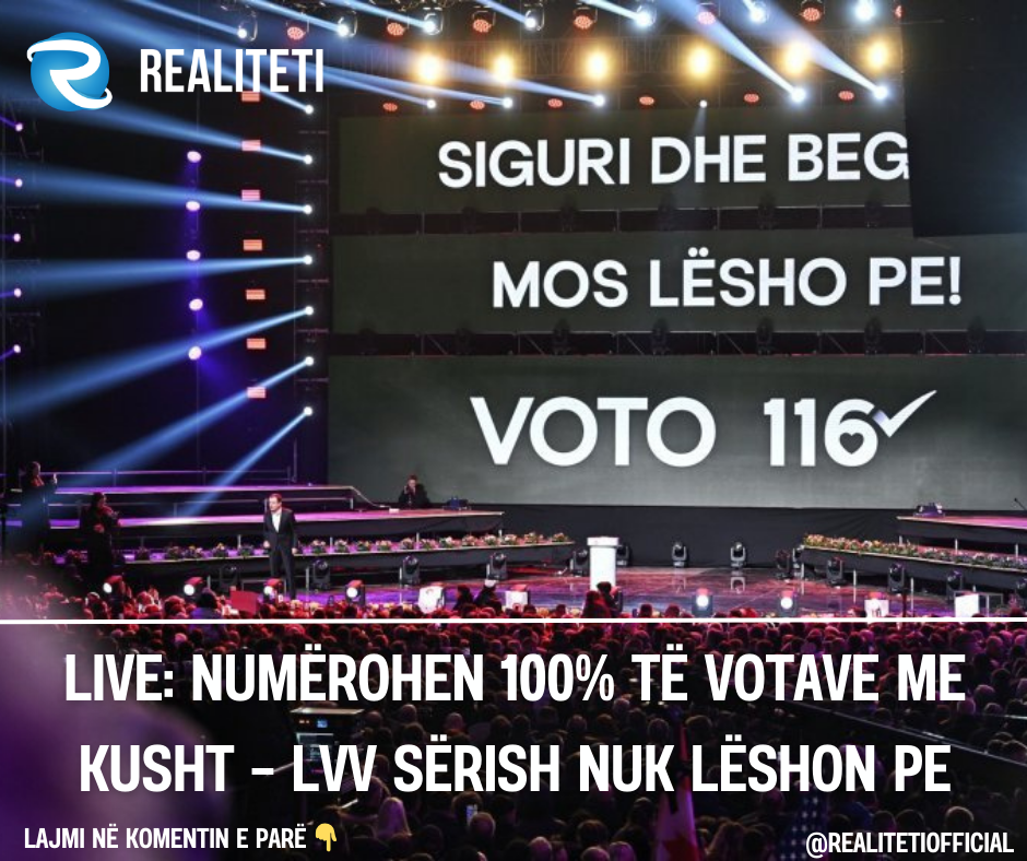 LIVE  Numërohen 100  të votave me kusht   LVV sërish nuk lëshon pe