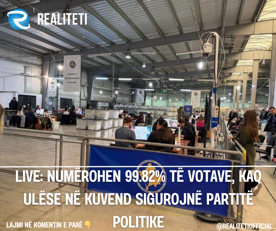 LIVE  Numërohen 99 82  të votave  kaq ulëse në Kuvend sigurojnë partitë politike