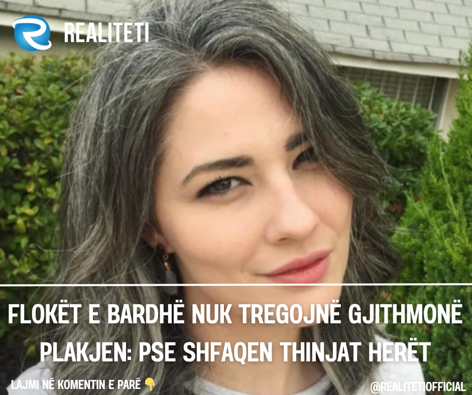 floket-e-bardhe-nuk-tregojne-gjithmone-plakjen-pse-shfaqen-thinjat-heret