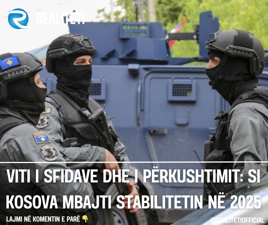Viti i sfidave dhe i përkushtimit  Si Kosova mbajti stabilitetin në 2025