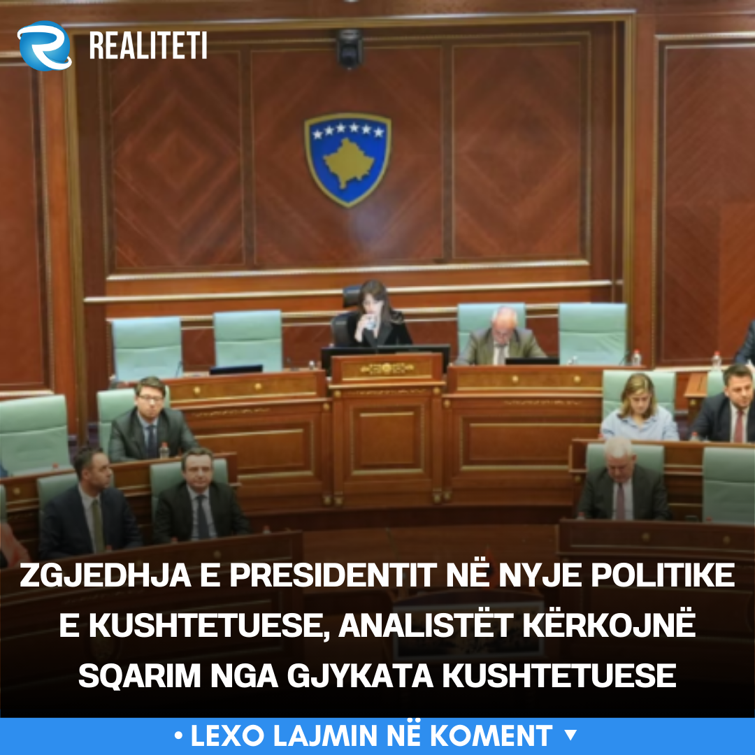 Zgjedhja e presidentit në nyje politike e kushtetuese  analistët kërkojnë sqarim nga Gjykata Kushtetuese