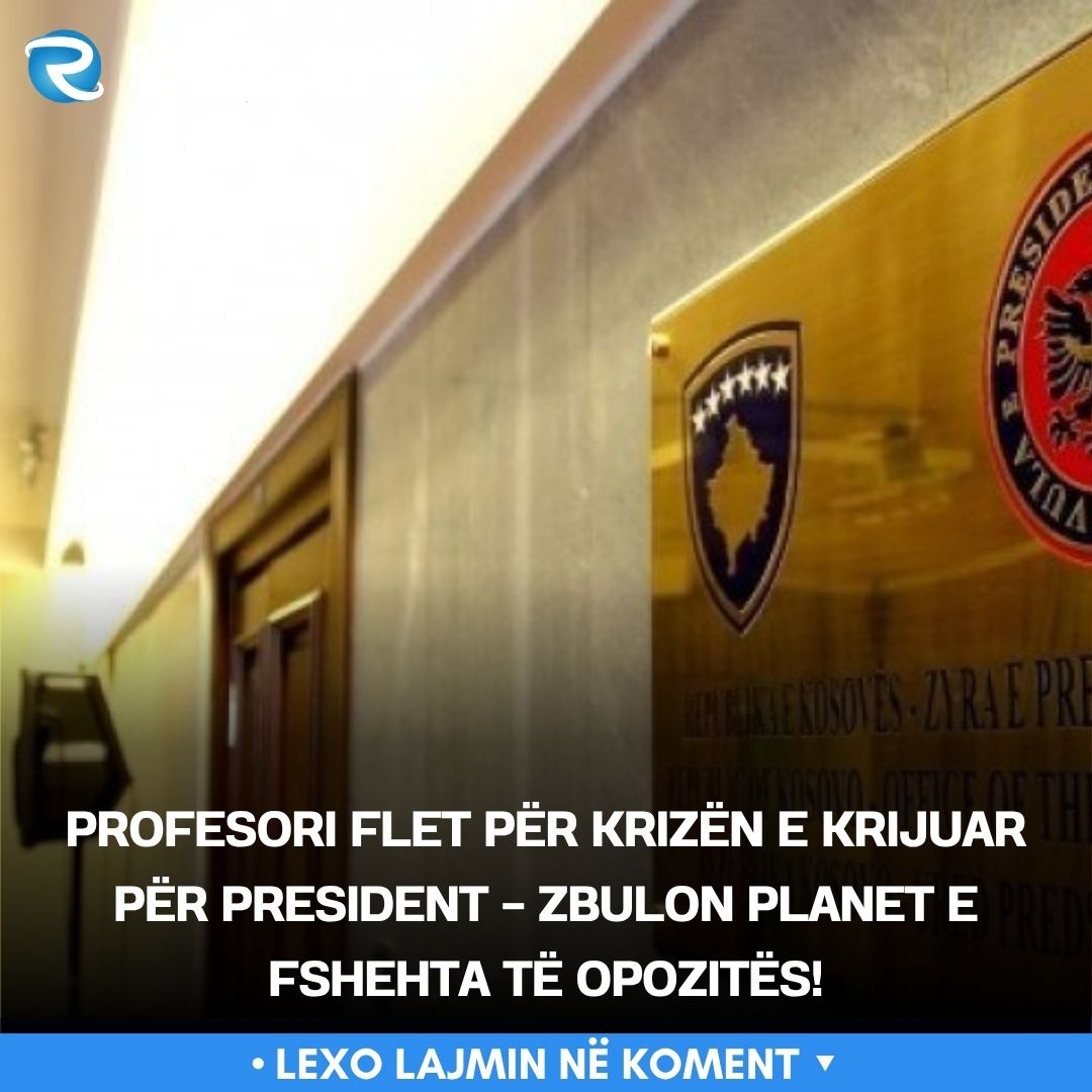 Profesori flet për krizën e krijuar për president   zbulon planet e fshehta të opozitës 