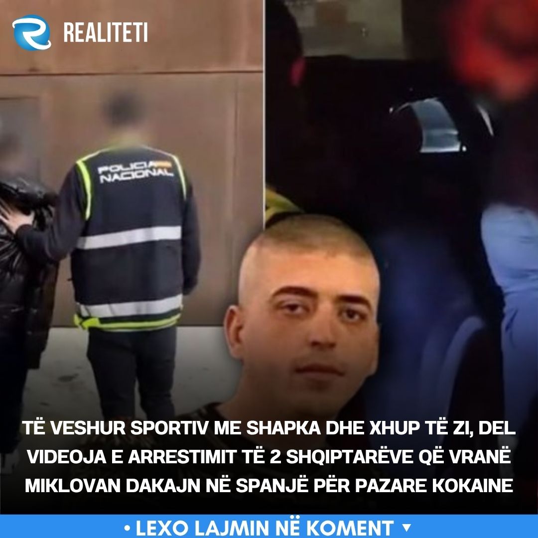 te-veshur-sportiv-me-shapka-dhe-xhup-te-zi-del-videoja-e-arrestimit-te-2-shqiptareve-qe-vrane-miklovan-dakajn-ne-spanje-per-pazare-kokaine