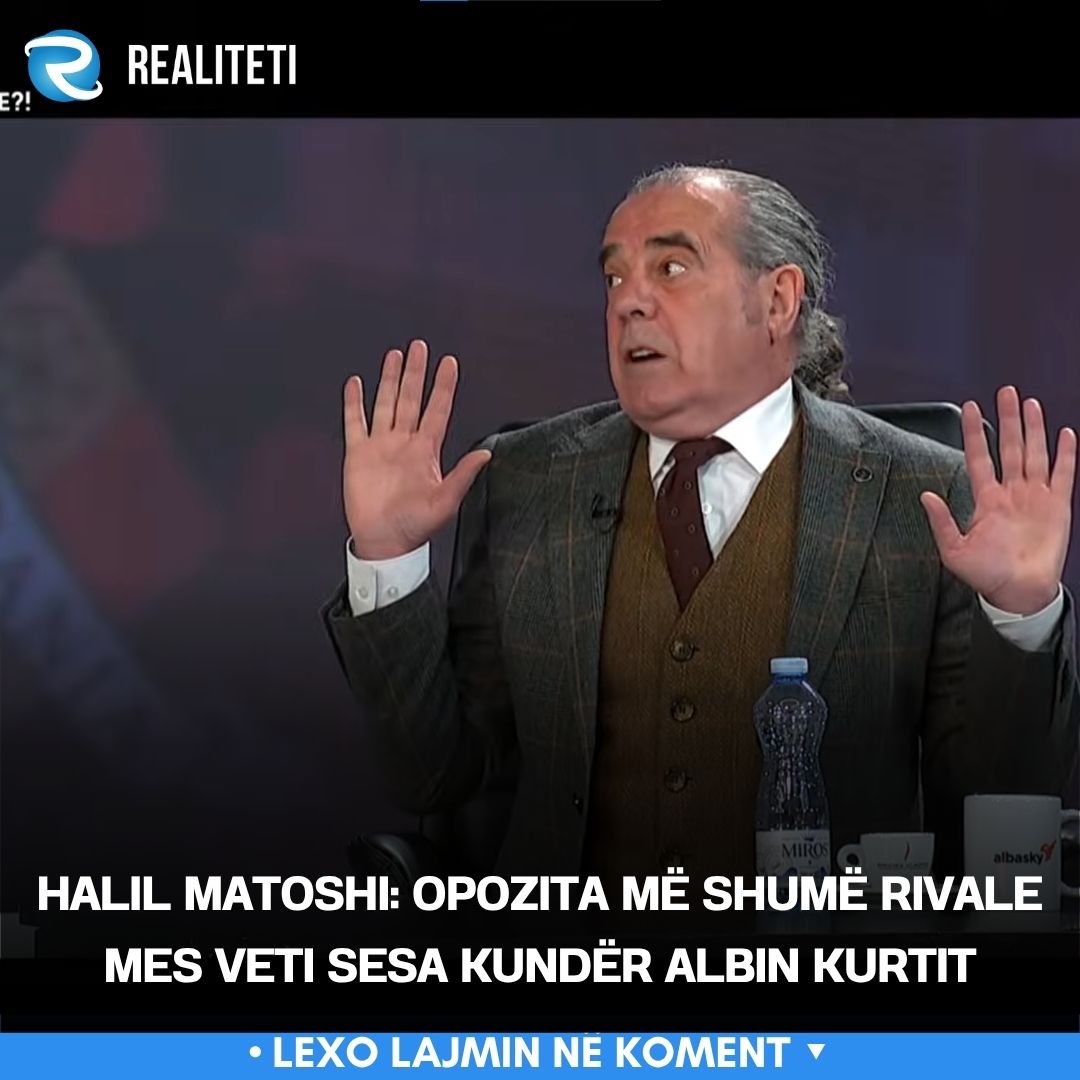 Halil Matoshi  Opozita më shumë rivale mes veti sesa kundër Albin Kurtit