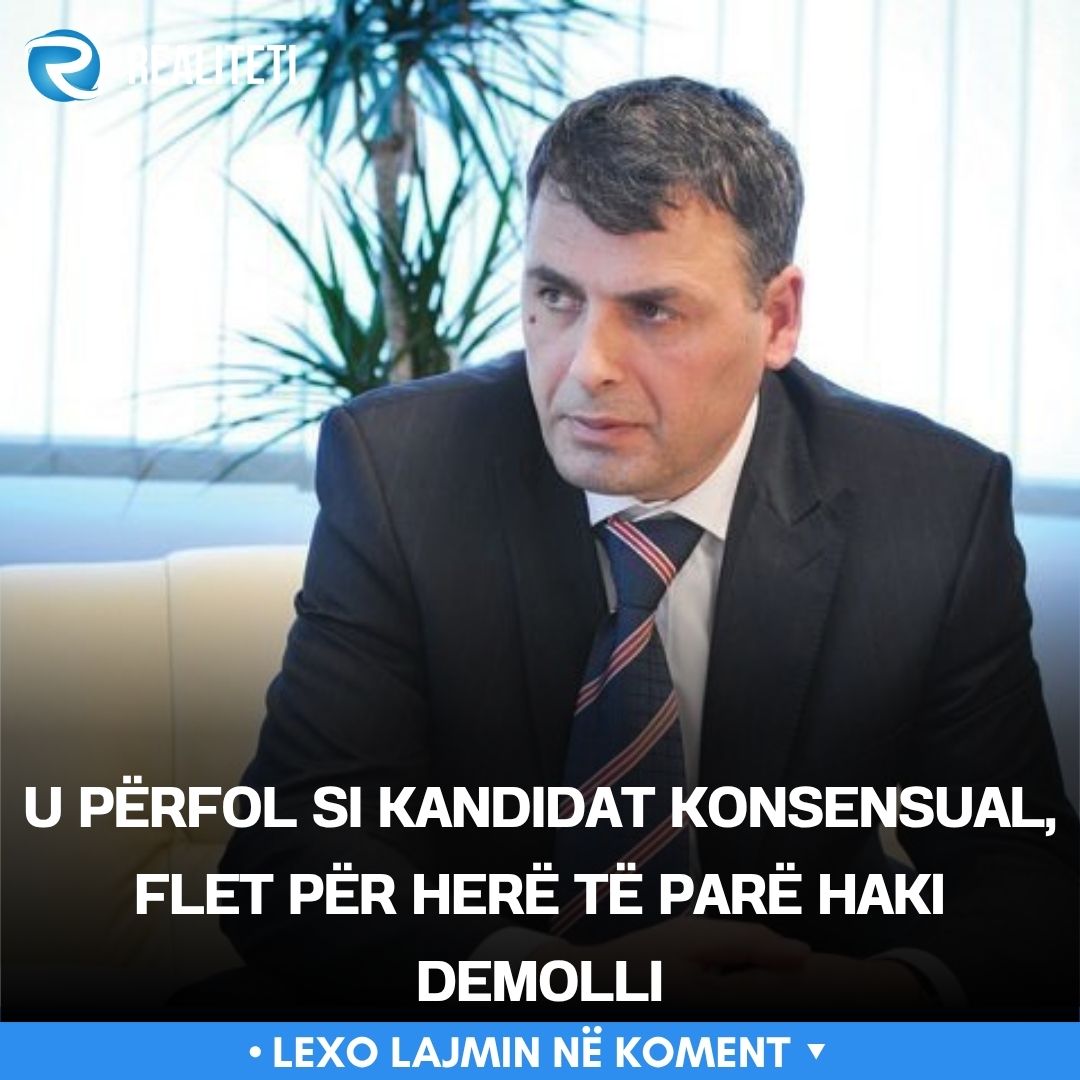 u-perfol-si-kandidat-konsensual-flet-per-here-te-pare-haki-demolli