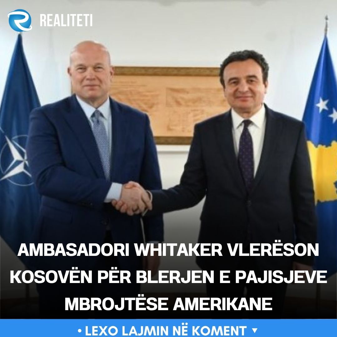 Ambasadori Whitaker vlerëson Kosovën për blerjen e pajisjeve mbrojtëse amerikane