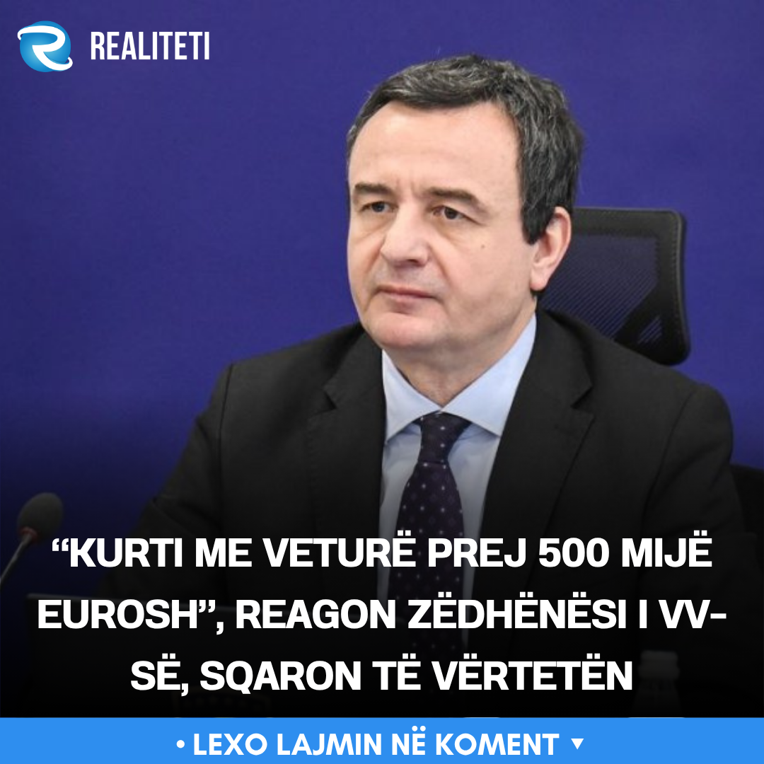  Kurti me veturë prej 500 mijë eurosh   reagon zëdhënësi i VV së  sqaron të vërtetën