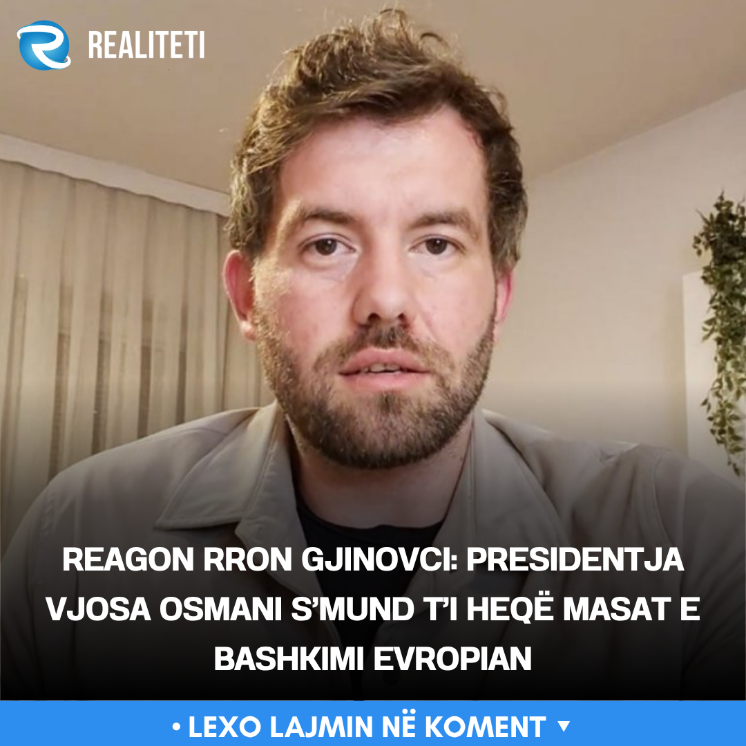 reagon-rron-gjinovci-presidentja-vjosa-osmani-s-mund-t-i-heqe-masat-e-bashkimi-evropian
