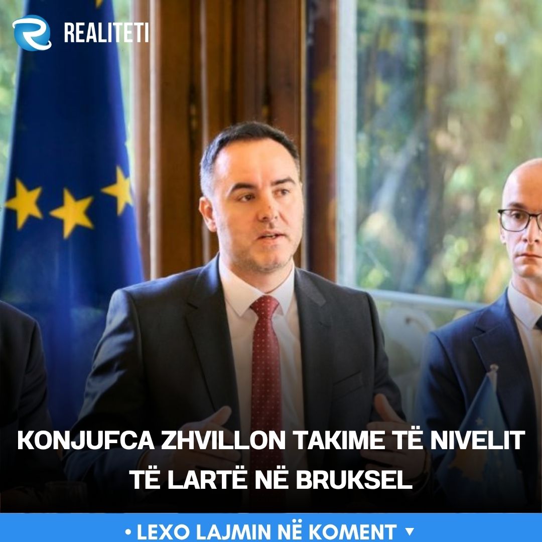 Konjufca zhvillon takime të nivelit të lartë në Bruksel