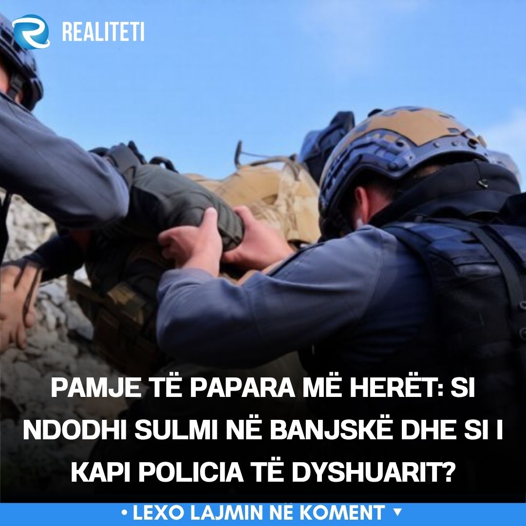 Pamje të papara më herët  Si ndodhi sulmi në Banjskë dhe si i kapi policia të dyshuarit 