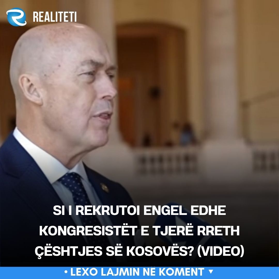 si-i-rekrutoi-engel-edhe-kongresistet-e-tjere-rreth-ceshtjes-se-kosoves-video