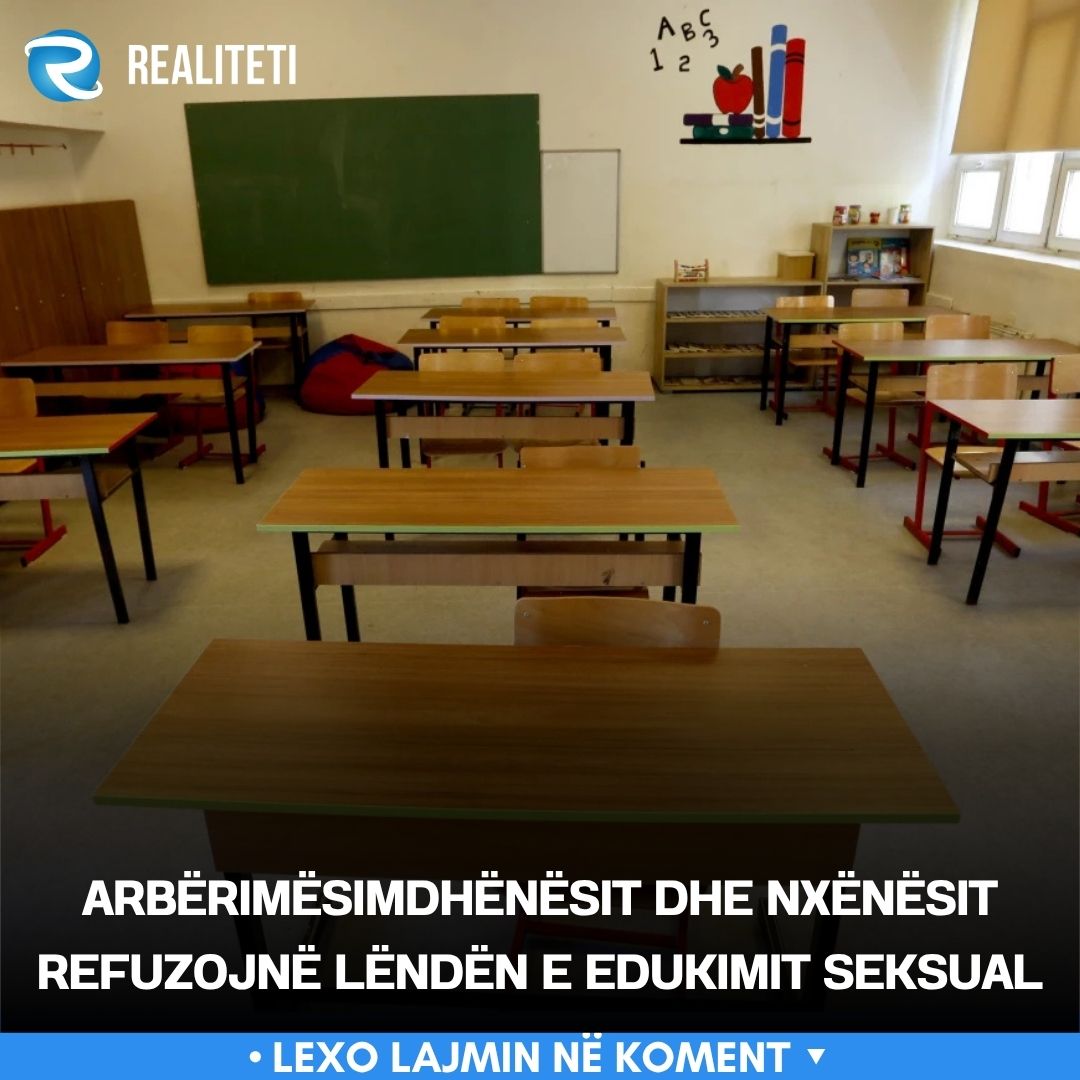 Arbëri Mësimdhënësit dhe nxënësit refuzojnë lëndën e Edukimit Seksual