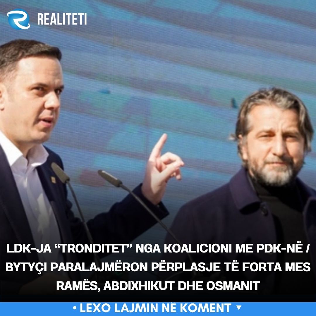 LDK ja  tronditet  nga koalicioni me PDK në   Bytyçi paralajmëron përplasje të forta mes Ramës  Abdixhikut dhe Osmanit