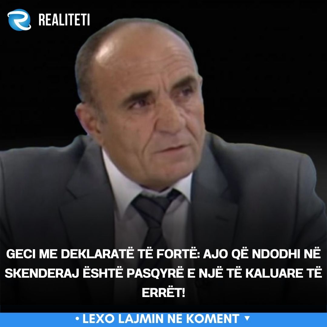 Geci me deklaratë të fortë  Ajo që ndodhi në Skenderaj është pasqyrë e një të kaluare të errët 