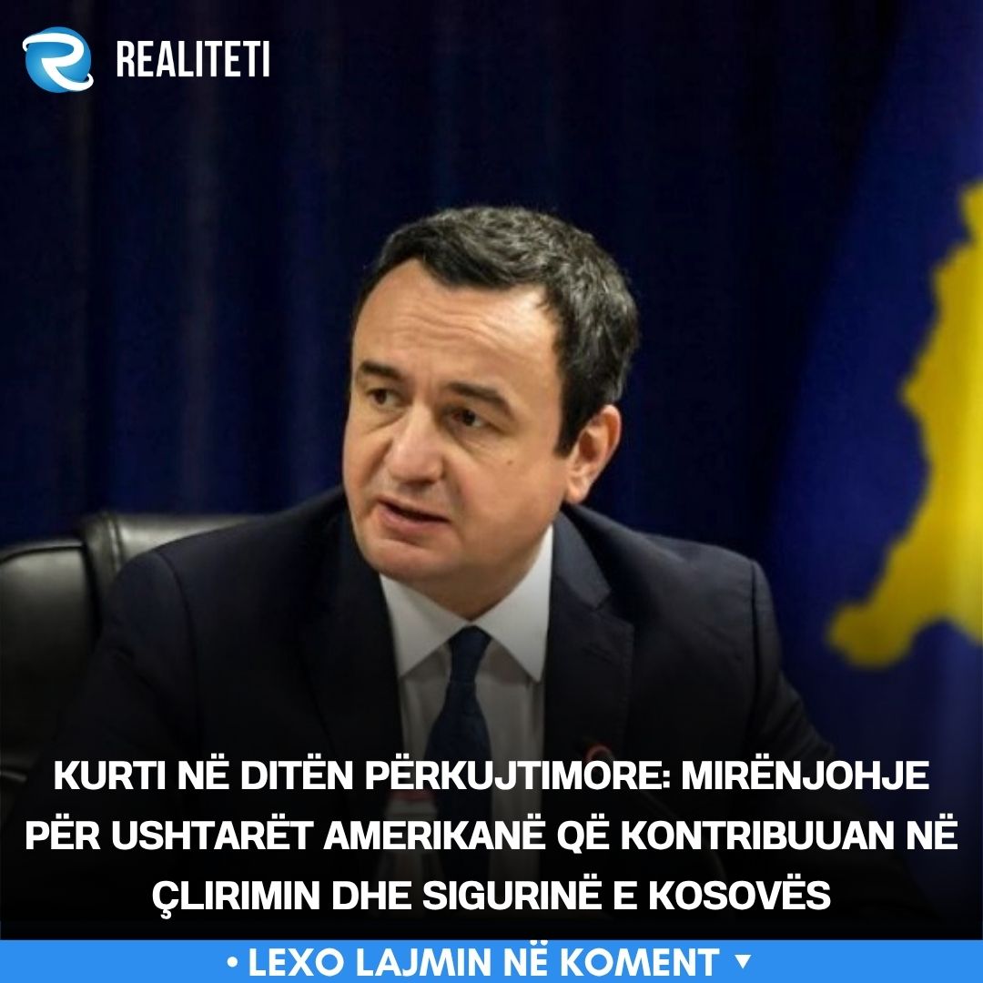 Kurti në Ditën Përkujtimore  Mirënjohje për ushtarët amerikanë që kontribuuan në çlirimin dhe sigurinë e Kosovës