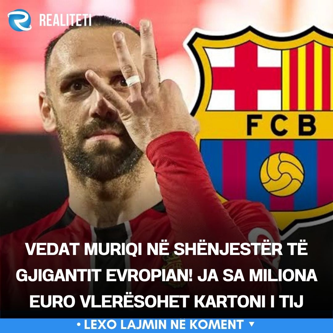 Vedat Muriqi në shënjestër të gjigantit evropian  Ja sa miliona euro vlerësohet kartoni i tij