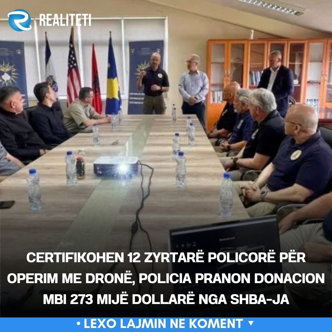 Certifikohen 12 zyrtarë policorë për operim me dronë  Policia pranon donacion mbi 273 mijë dollarë nga ShBA ja