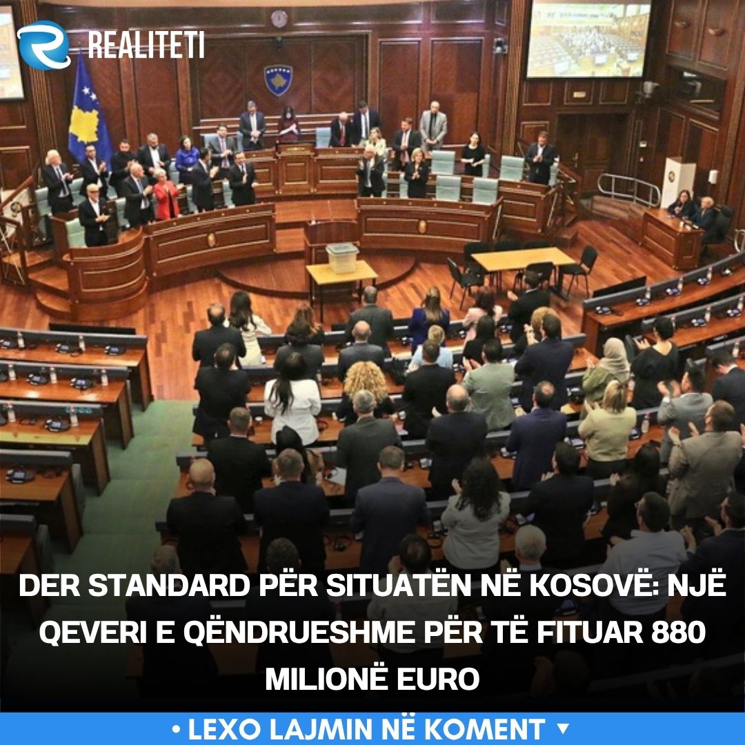 Der Standard për situatën në Kosovë  Një qeveri e qëndrueshme për të fituar 880 milionë euro