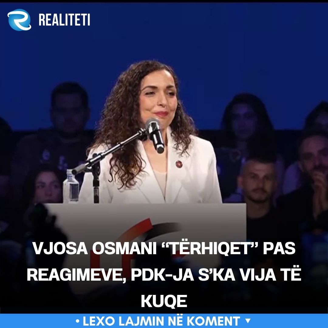 Vjosa Osmani  tërhiqet  pas reagimeve  PDK ja s ka vija të kuqe