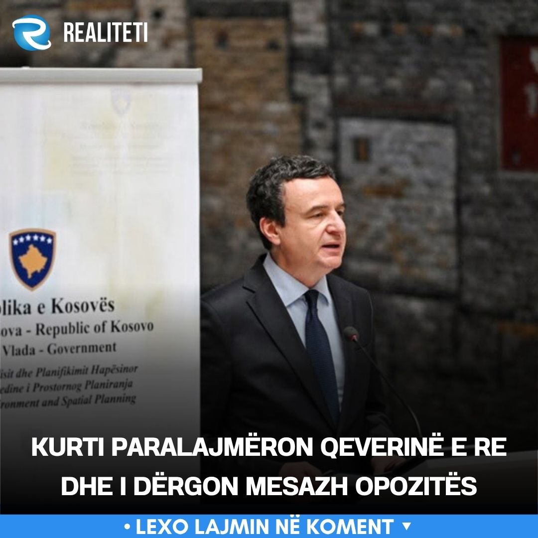Kurti paralajmëron qeverinë e re dhe i dërgon mesazh opozitës