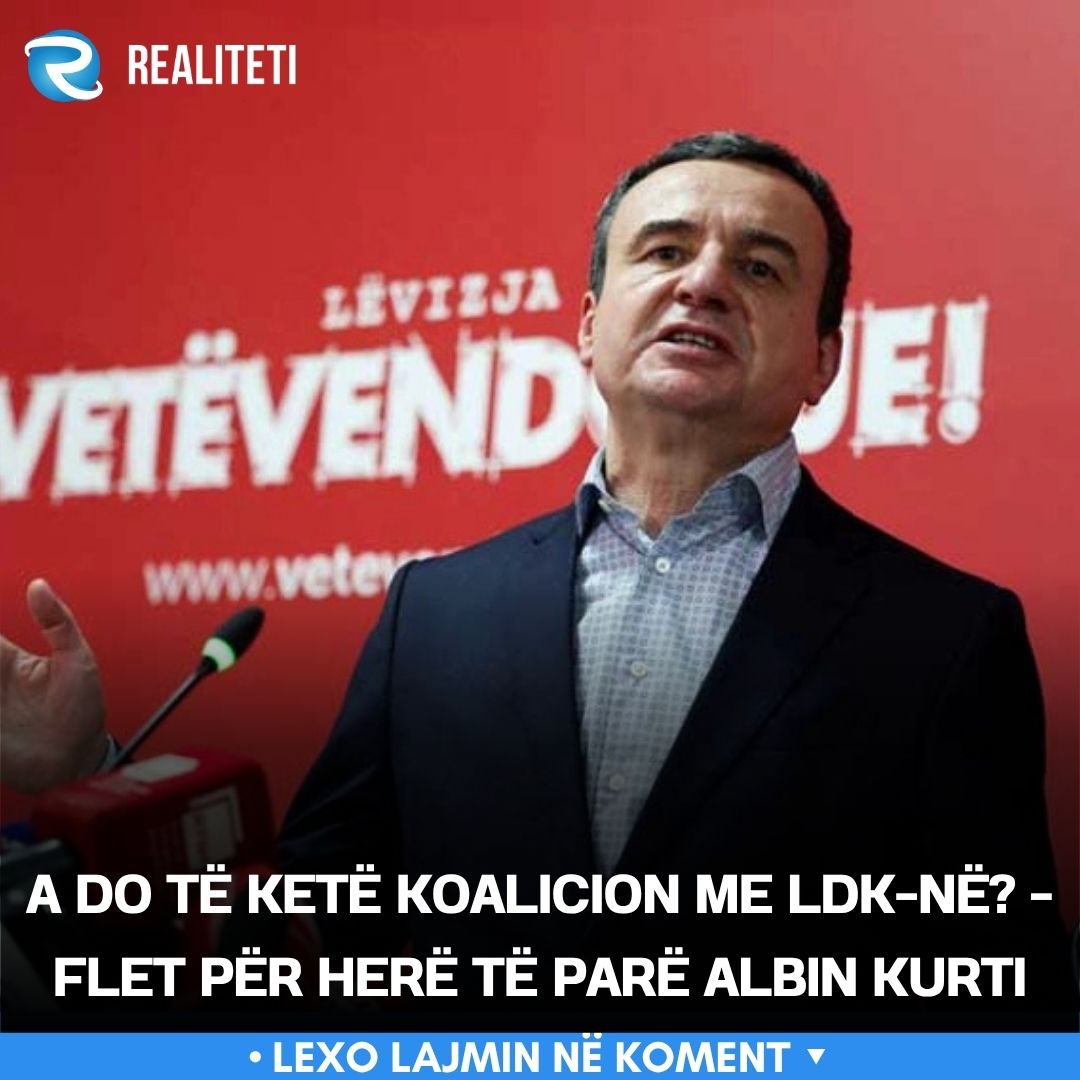 A do të ketë koalicion me LDK në    Flet për herë të parë Albin Kurti