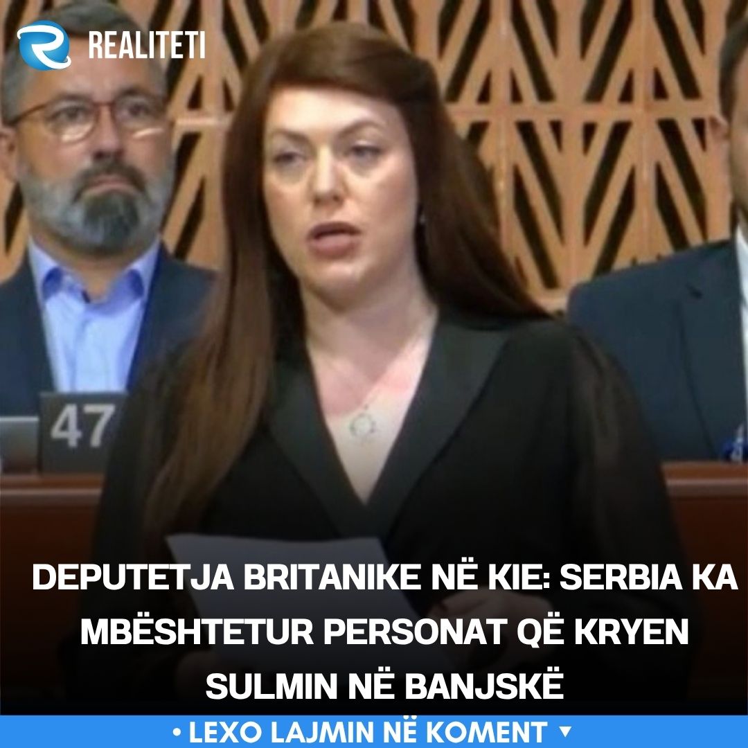 Deputetja britanike në KiE  Serbia ka mbështetur personat që kryen sulmin në Banjskë