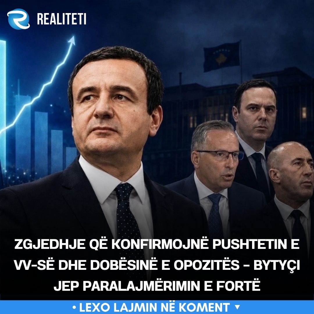 Zgjedhje që konfirmojnë pushtetin e VV së dhe dobësinë e opozitës   Bytyçi jep paralajmërimin e fortë