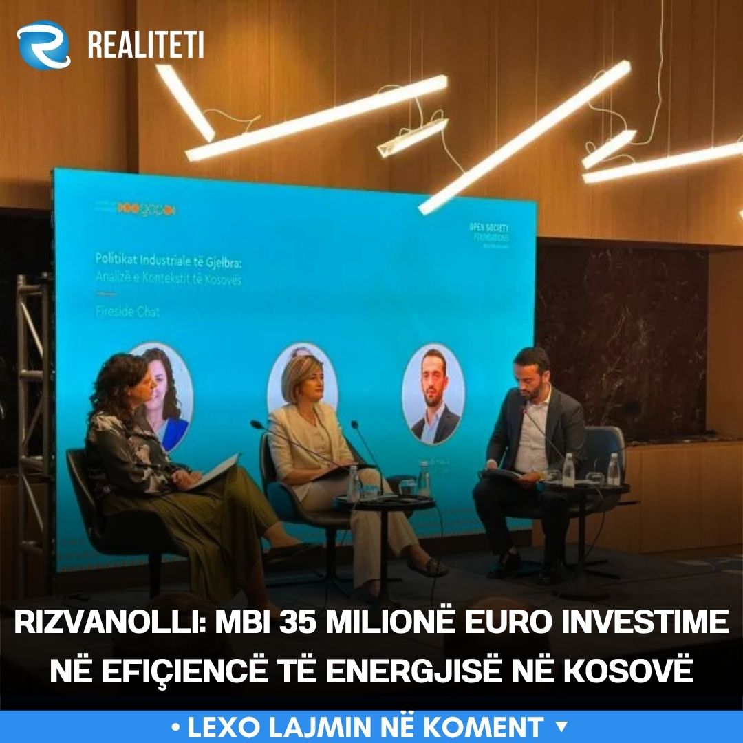 rizvanolli-mbi-35-milione-euro-investime-ne-eficience-te-energjise-ne-kosove