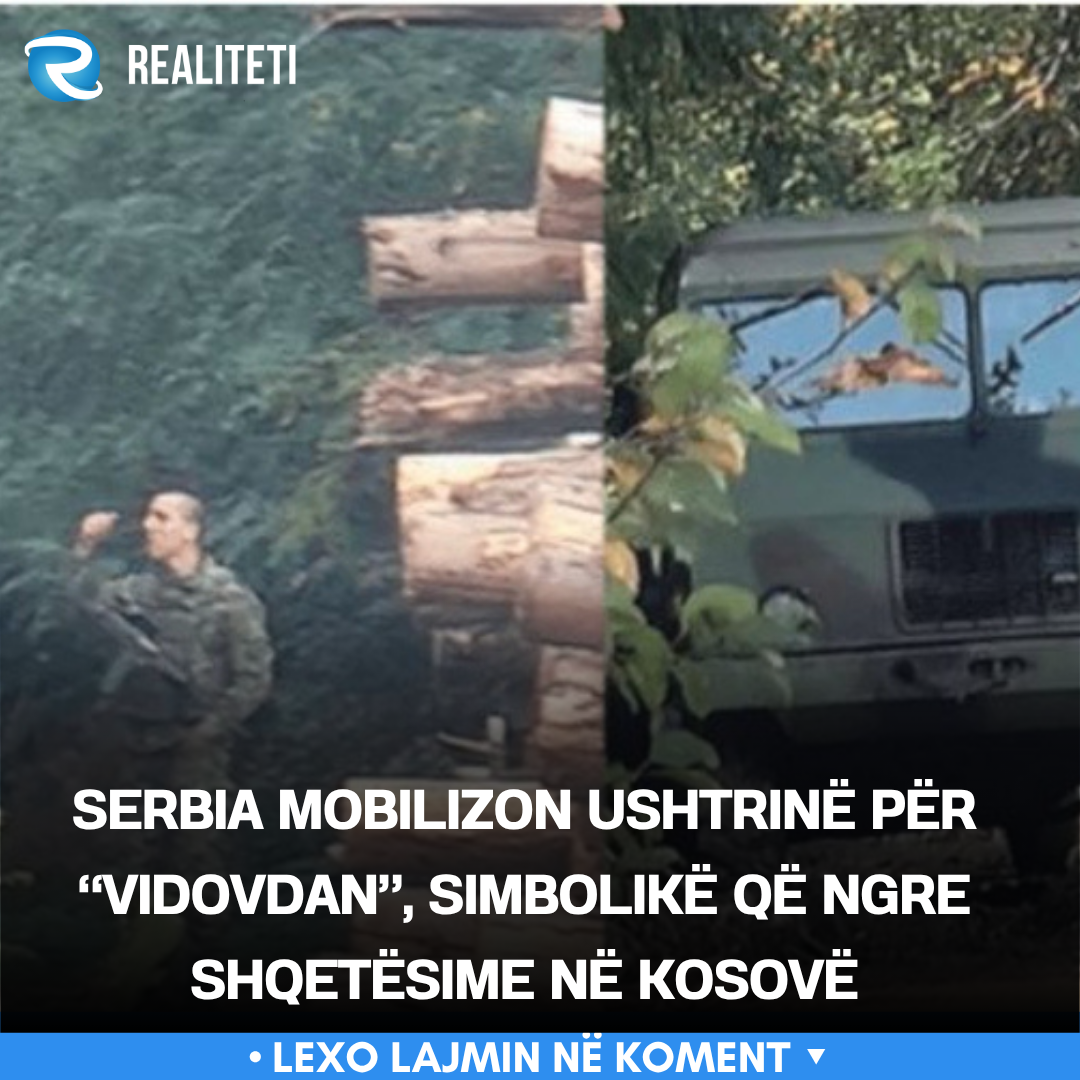 Serbia mobilizon ushtrinë për  Vidovdan   simbolikë që ngre shqetësime në Kosovë