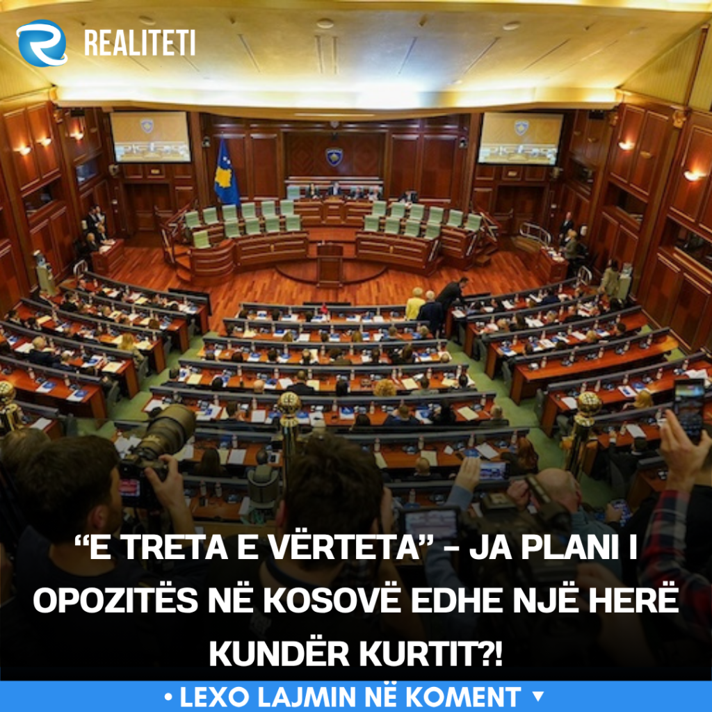 e-treta-e-verteta-ja-plani-i-opozites-ne-kosove-edhe-nje-here-kunder-kurtit