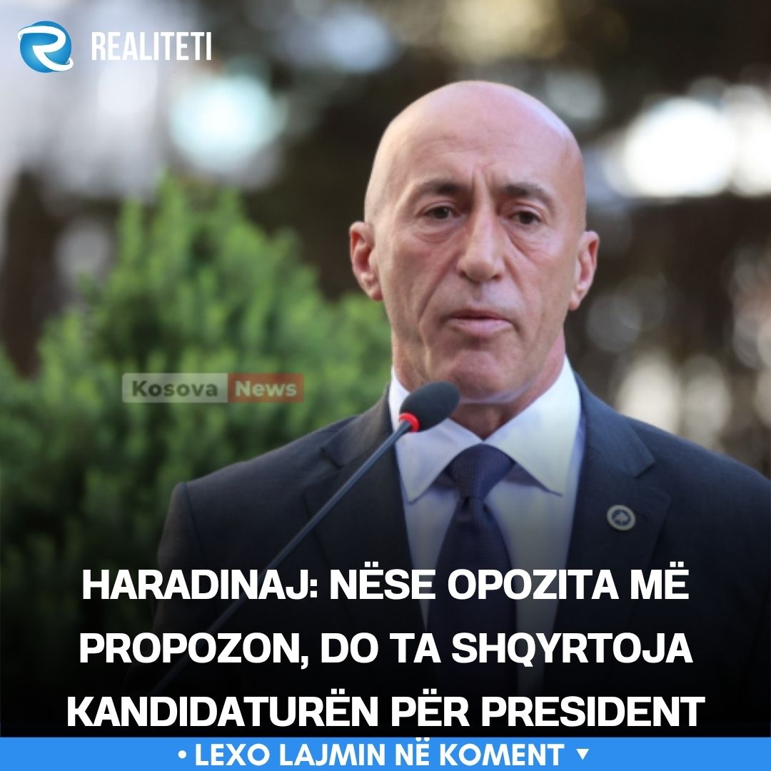 Haradinaj  Nëse opozita më propozon  do ta shqyrtoja kandidaturën për president