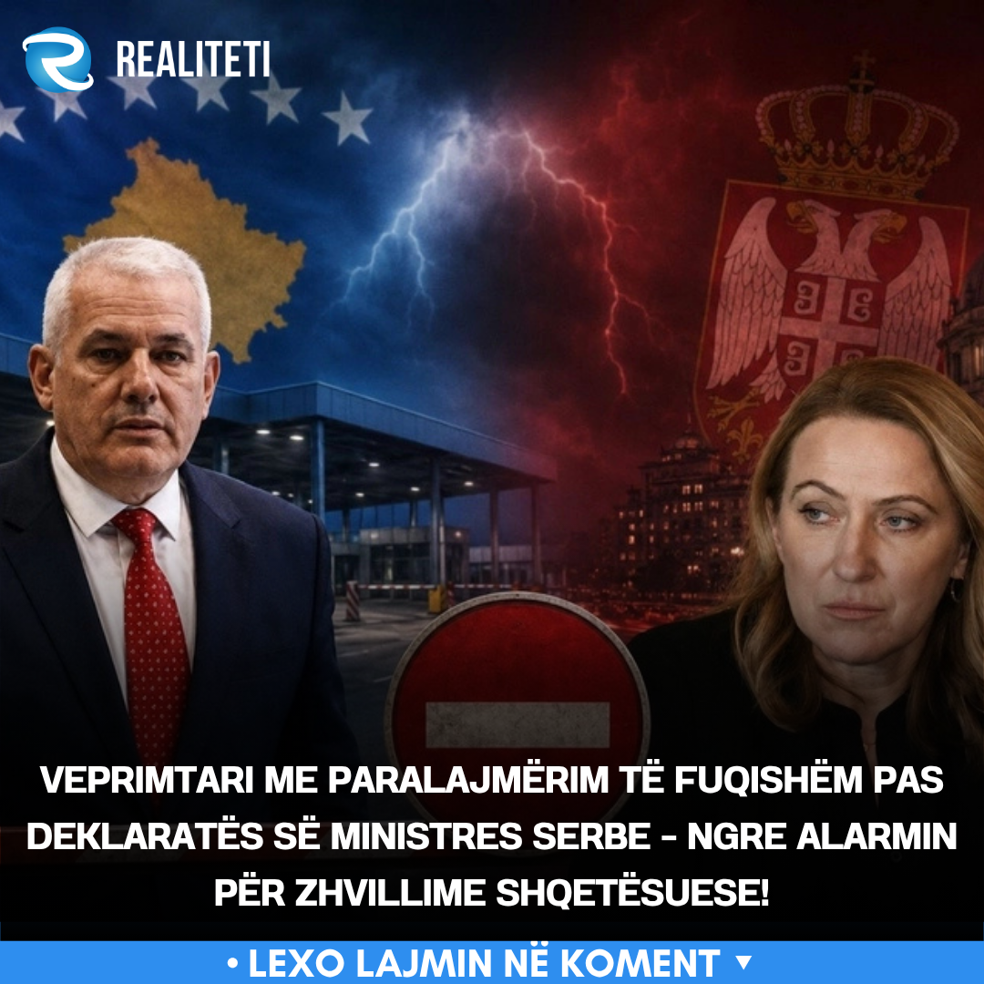 Veprimtari me paralajmërim të fuqishëm pas deklaratës së ministres serbe   ngre alarmin për zhvillime shqetësuese 