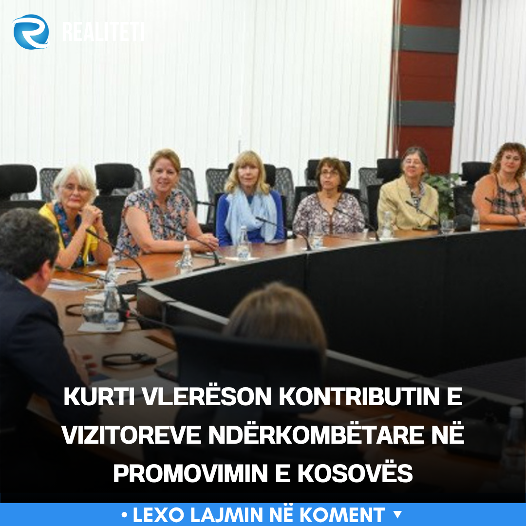 Kurti vlerëson kontributin e vizitoreve ndërkombëtare në promovimin e Kosovës