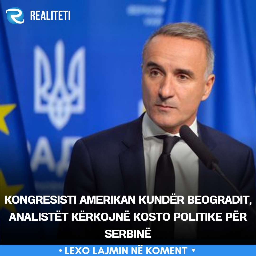 Kongresisti amerikan kundër Beogradit  analistët kërkojnë kosto politike për Serbinë