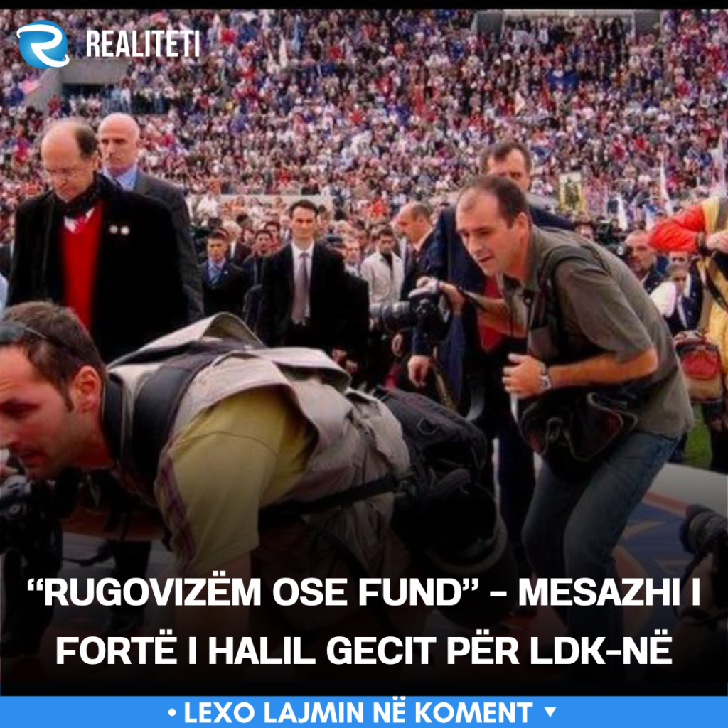  Rugovizëm ose fund    mesazhi i fortë i Halil Gecit për LDK në
