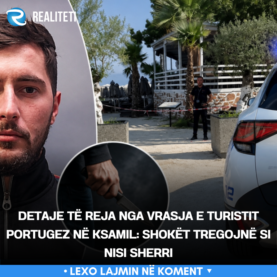 Detaje të reja nga vrasja e turistit portugez në Ksamil  Shokët tregojnë si nisi sherri