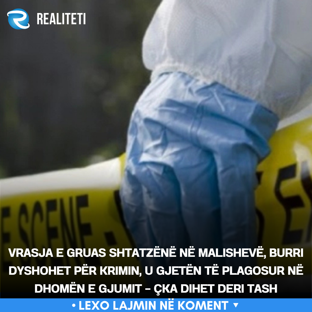 Vrasja e gruas shtatzënë në Malishevë  burri dyshohet për krimin  u gjetën të plagosur në dhomën e gjumit   çka dihet deri tash