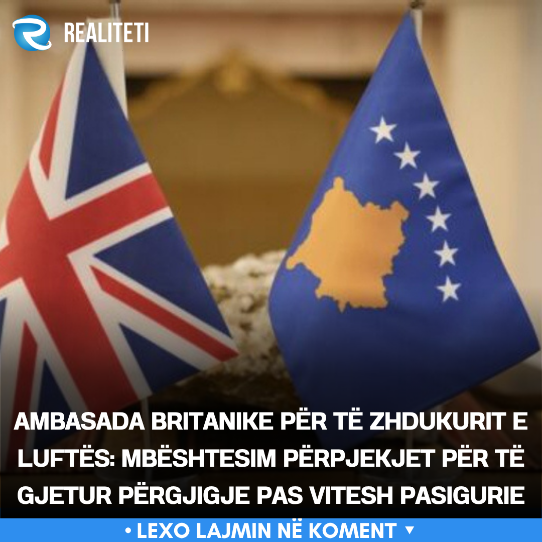 Ambasada Britanike për të zhdukurit e luftës  Mbështesim përpjekjet për të gjetur përgjigje pas vitesh pasigurie
