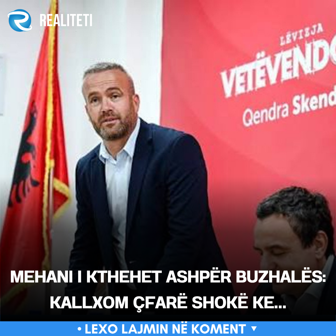 mehani-i-kthehet-ashper-buzhales-kallxom-cfare-shoke-ke