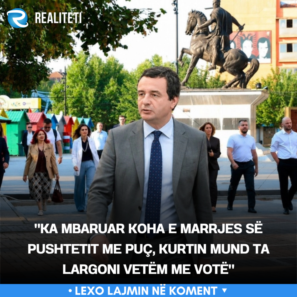 ka-mbaruar-koha-e-marrjes-se-pushtetit-me-puc-kurtin-mund-ta-largoni-vetem-me-vote