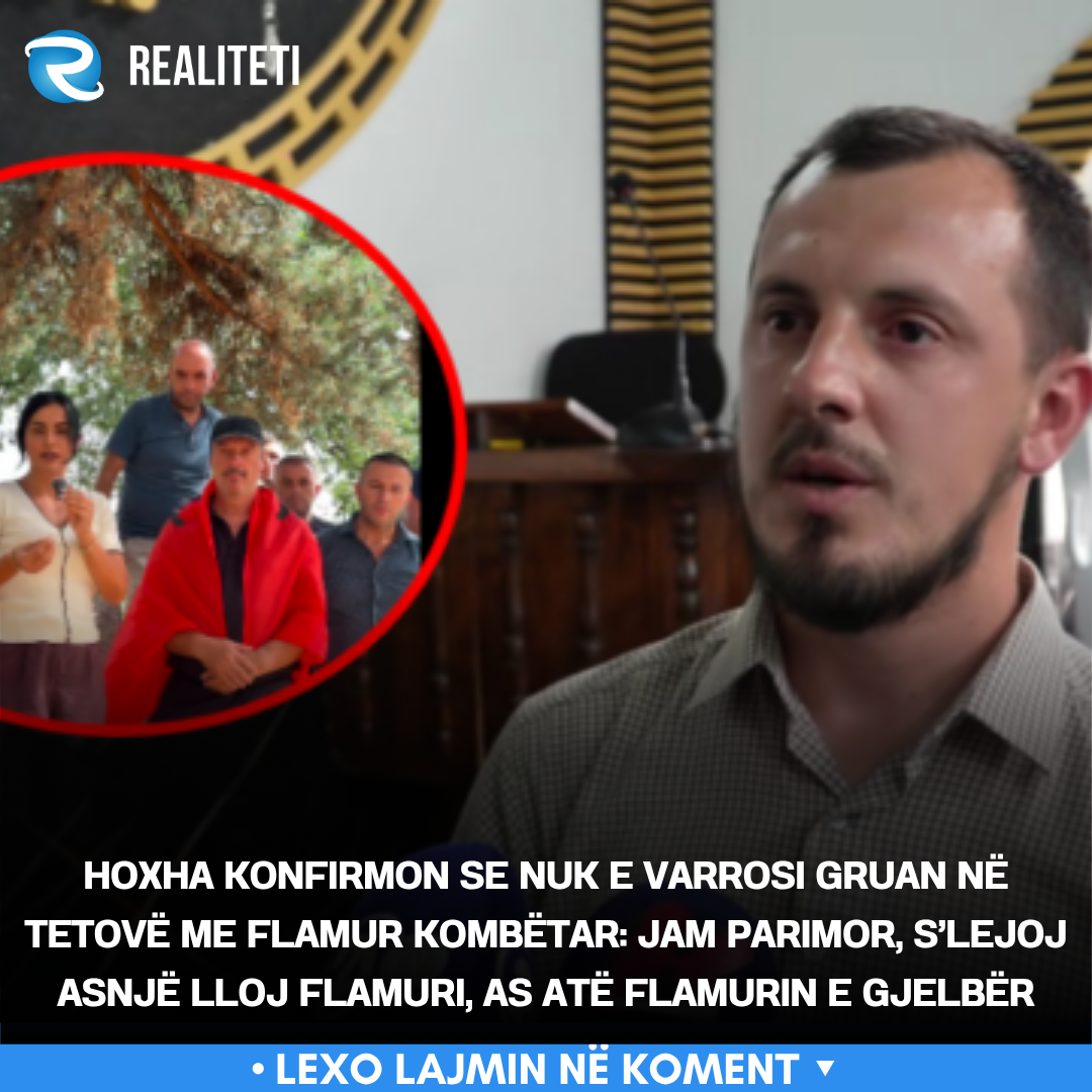 Hoxha konfirmon se nuk e varrosi gruan në Tetovë me flamur kombëtar  Jam parimor  s lejoj asnjë lloj flamuri  as atë flamurin e gjelbër