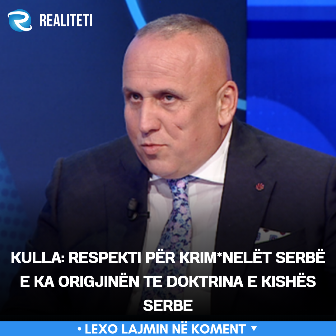 Kulla  Respekti për krim nelët serbë e ka origjinën te doktrina e Kishës Serbe