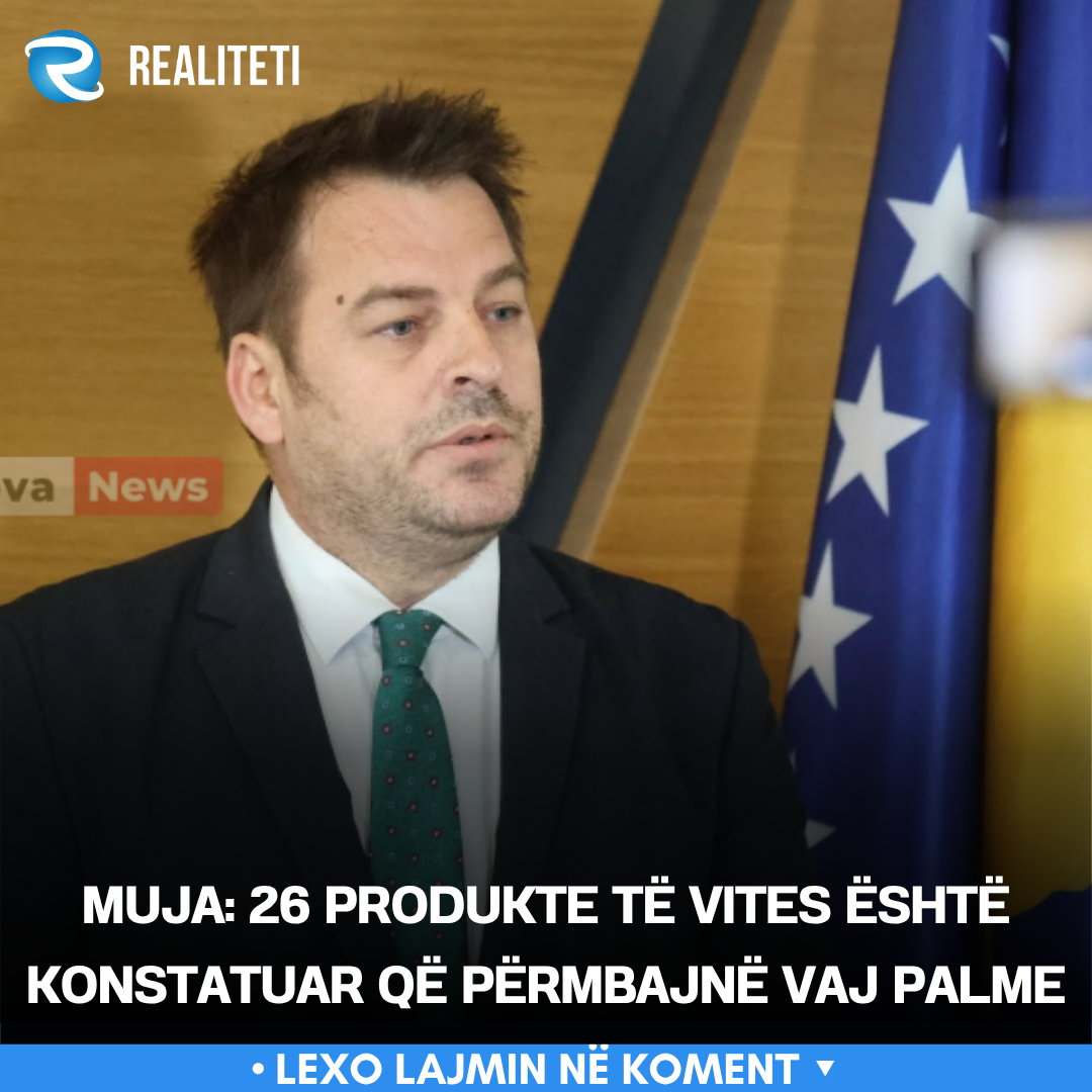 Muja  26 produkte të Vites është konstatuar që përmbajnë vaj palme