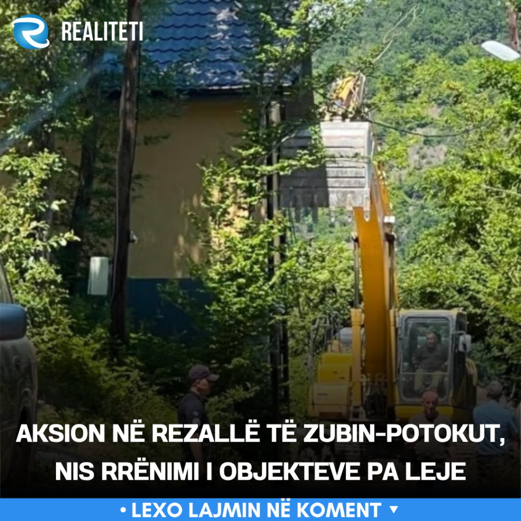 Aksion në Rezallë të Zubin Potokut  nis rrënimi i objekteve pa leje