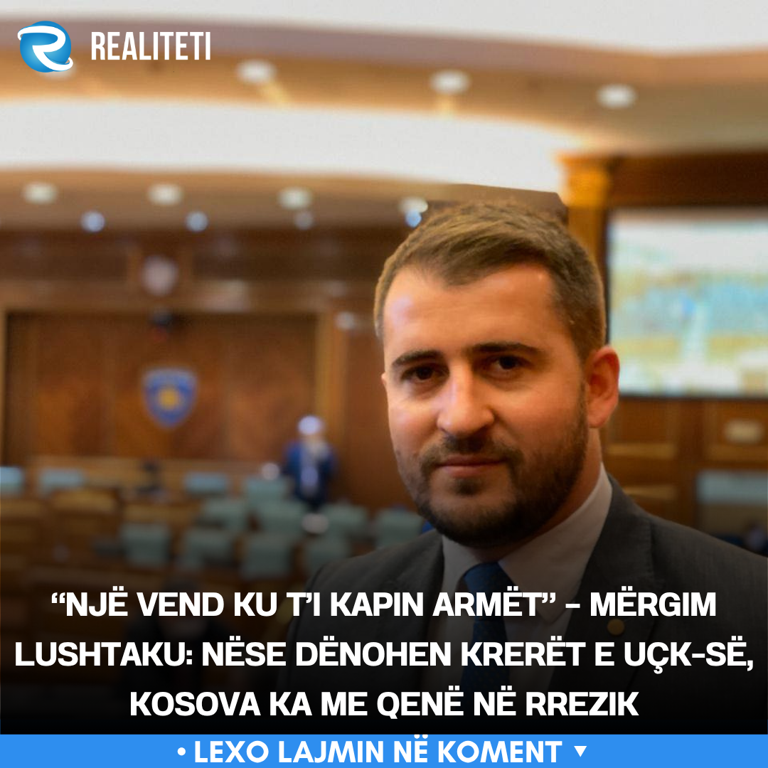 nje-vend-ku-t-i-kapin-armet-mergim-lushtaku-nese-denohen-kreret-e-uck-se-kosova-ka-me-qene-ne-rrezik