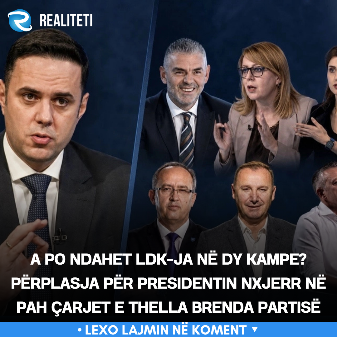 A po ndahet LDK ja në dy kampe  Përplasja për presidentin nxjerr në pah çarjet e thella brenda partisë