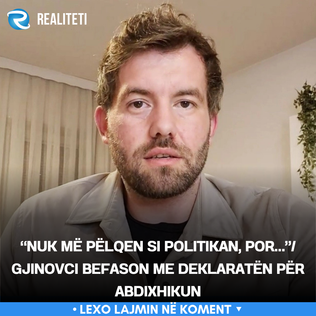  Nuk më pëlqen si politikan  por    Gjinovci befason me deklaratën për Abdixhikun