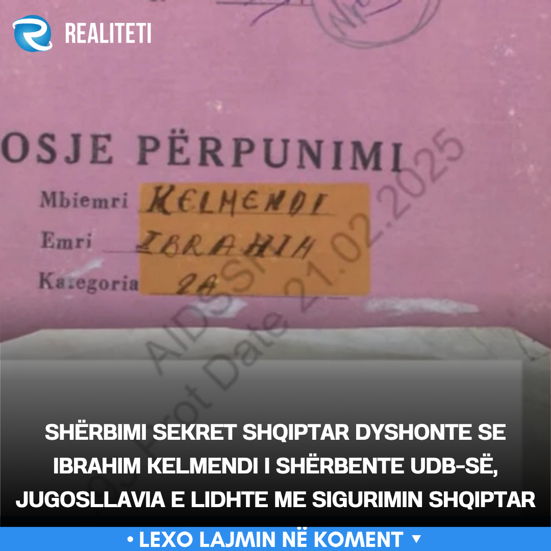 sherbimi-sekret-shqiptar-dyshonte-se-ibrahim-kelmendi-i-sherbente-udb-se-jugosllavia-e-lidhte-me-sigurimin-shqiptar