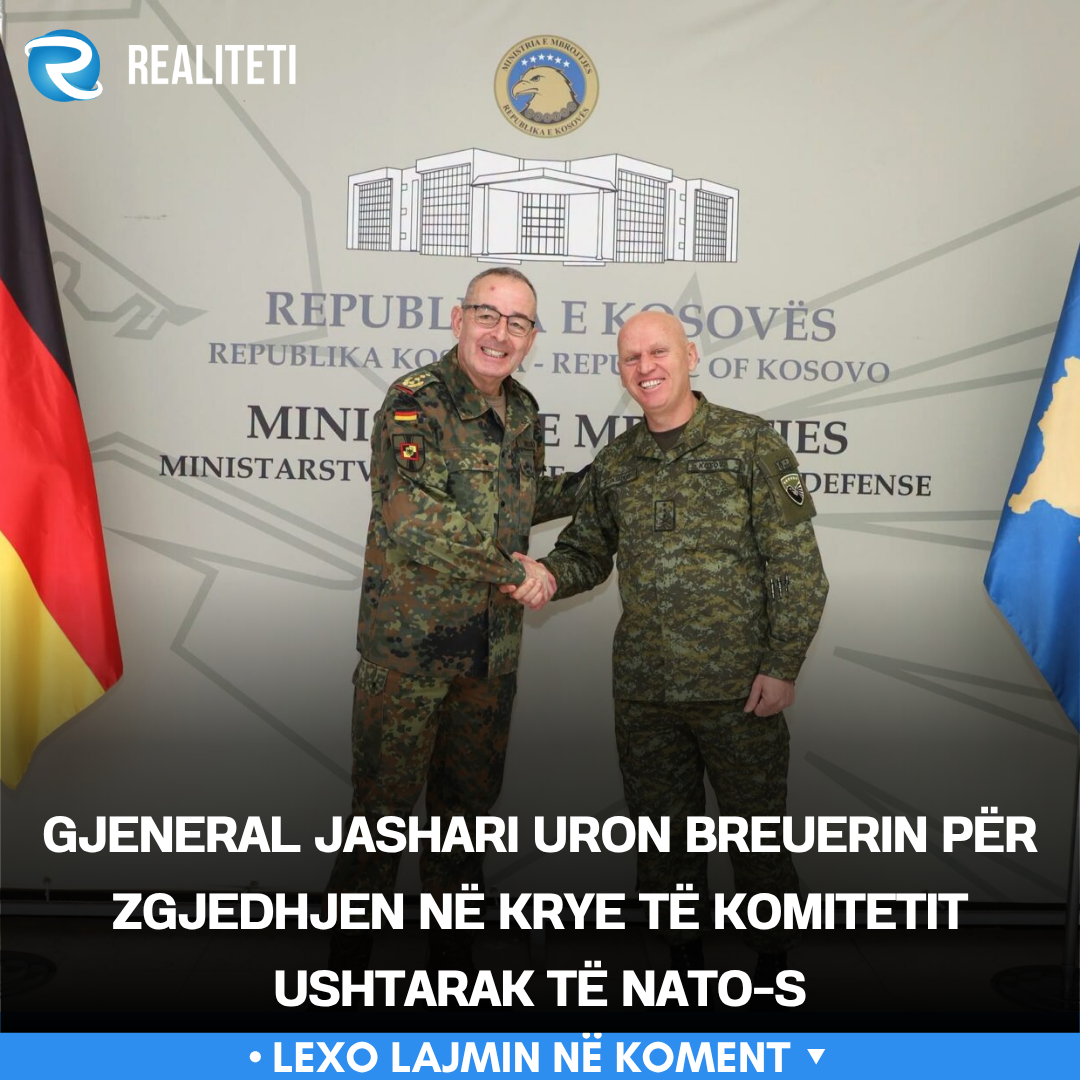 Gjeneral Jashari uron Breuerin për zgjedhjen në krye të Komitetit Ushtarak të NATO s