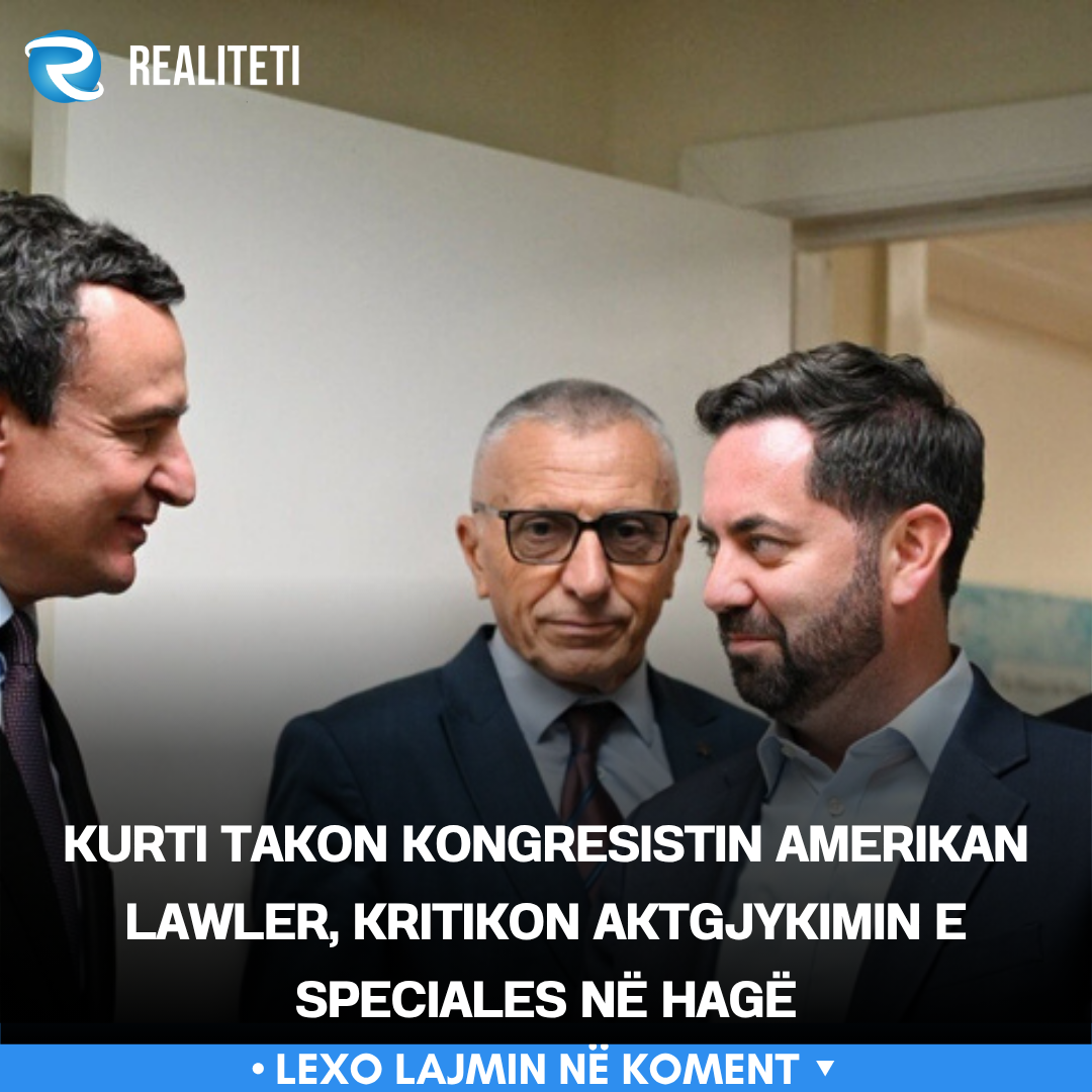 Kurti takon kongresistin amerikan Lawler  kritikon aktgjykimin e Speciales në Hagë